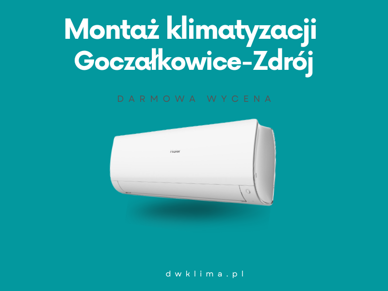Montaż klimatyzacji Goczałkowice