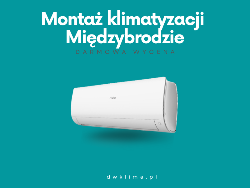Klimatyzacja Międzybrodzie Bialskie