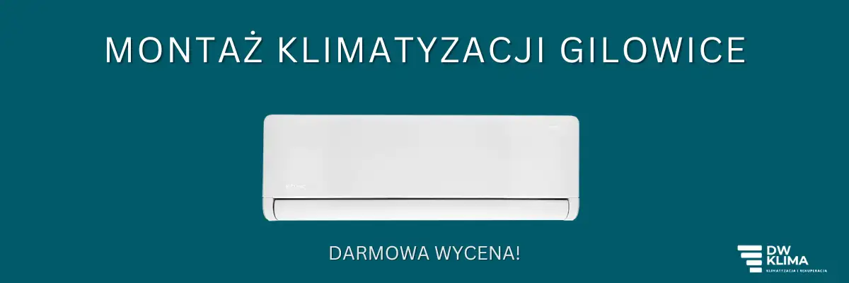 Klimatyzacja Gilowice.