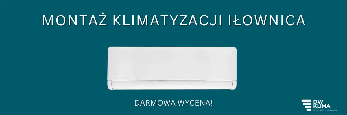 Klimatyzacja Iłownica. Montaż klimatyzacji Iłownica.