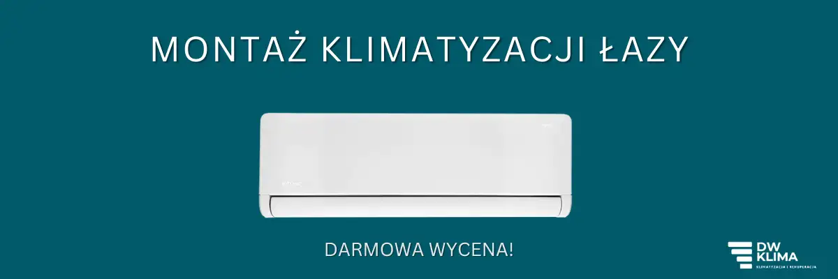Klimatyzacja Łazy. Montaż klimatyzacji Łazy.