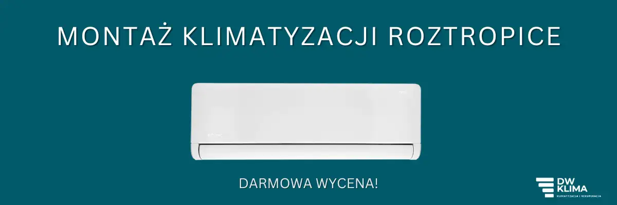 Klimatyzacja Roztropice. Montaż klimatyzacji Roztropice.