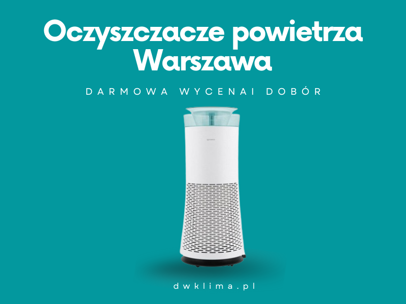 Oczyszczacze powietrza Warszawa. Oczyszczacz powietrza z nawilżaczem Warszawa