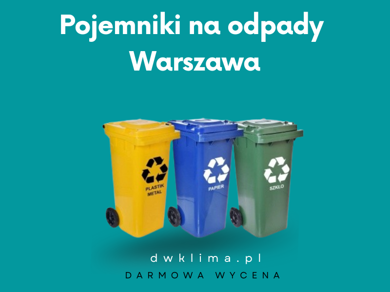 Pojemniki na odpady Warszawa.