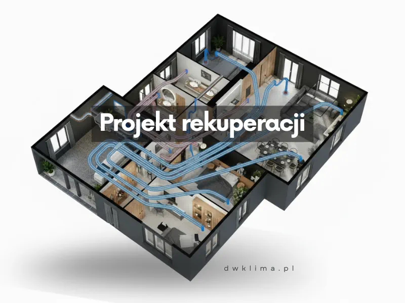 Projekt rekuperacji domy prywatne